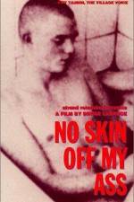 Watch No Skin Off My Ass Freemovieswatch