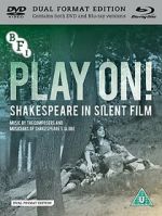 Watch Play On! Shakespeare in Silent Film Freemovieswatch