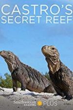 Watch Castro\'s secret reef Freemovieswatch