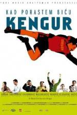 Watch Kad porastem bicu Kengur Freemovieswatch