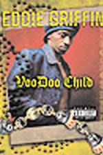 Watch Eddie Griffin Voodoo Child Freemovieswatch