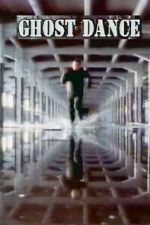 Watch Ghost Dance Freemovieswatch