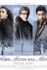 Watch Kabhi Alvida Naa Kehna Freemovieswatch