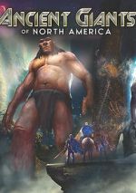 Watch Ancient Giants of North America Freemovieswatch