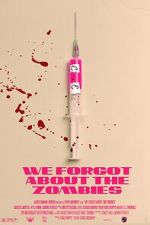 Watch We Forgot about the Zombies (Short 2022) Freemovieswatch