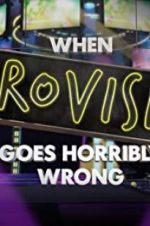 Watch When Eurovision Goes Horribly Wrong Freemovieswatch