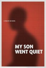 Watch My Son Went Quiet Freemovieswatch