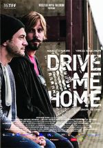 Watch Drive Me Home Freemovieswatch