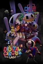 Watch The Amazing Digital Circus: The Last Act Freemovieswatch