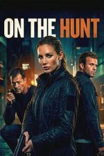 Watch On the Hunt Freemovieswatch