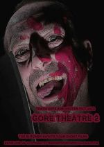 Watch Gore Theatre 2 Freemovieswatch