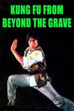 Watch Kung Fu from Beyond the Grave Freemovieswatch
