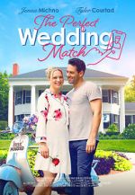 Watch The Perfect Wedding Match Freemovieswatch
