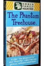 Watch The Phantom Treehouse Freemovieswatch