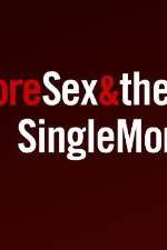 Watch More Sex & the Single Mom Freemovieswatch