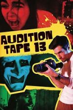 Watch Audition Tape 13 Freemovieswatch