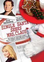 Watch Single Santa Seeks Mrs. Claus Freemovieswatch