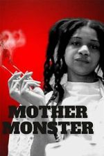 Watch Mother Monster Freemovieswatch