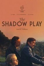 Watch The Shadow Play Freemovieswatch