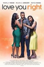 Watch Love You Right: An R&B Musical Freemovieswatch