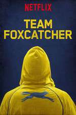 Watch Team Foxcatcher Freemovieswatch