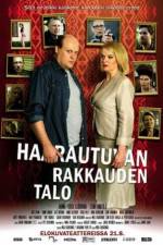Watch Haarautuvan rakkauden talo Freemovieswatch