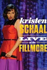 Watch Kristen Schaal: Live at the Fillmore Freemovieswatch