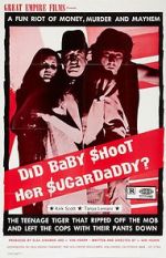Watch Did Baby Shoot Her Sugardaddy? Freemovieswatch