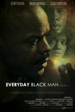 Watch Everyday Black Man Freemovieswatch