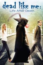Watch Dead Like Me: Life After Death Freemovieswatch