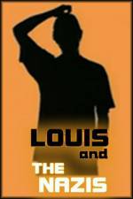 Watch Louis and the Nazis Freemovieswatch