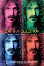 Watch Eat That Question Frank Zappa in His Own Words Freemovieswatch
