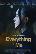 Watch Everything to Me Freemovieswatch