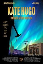 Watch Kate Hugo: Murder After Mayhem Freemovieswatch