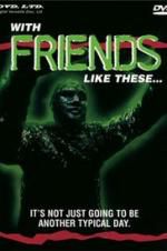 Watch With Friends Like These... Freemovieswatch