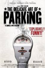 Watch The Delicate Art of Parking Freemovieswatch