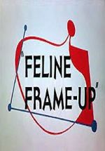 Watch Feline Frame-Up Freemovieswatch