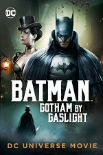 Watch Batman Gotham by Gaslight Freemovieswatch