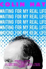 Watch Colin Hay - Waiting For My Real Life Freemovieswatch