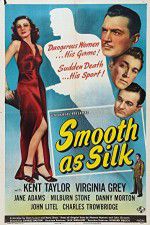 Watch Smooth as Silk Freemovieswatch