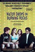 Watch Water Drops on Burning Rocks Freemovieswatch