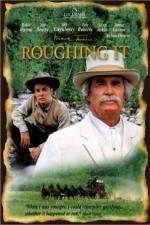 Watch Roughing It Freemovieswatch