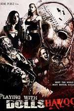 Watch Playing with Dolls: Havoc Freemovieswatch
