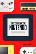 Watch The Story of Nintendo Freemovieswatch