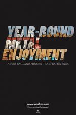 Watch Year-round Metal Enjoyment Freemovieswatch
