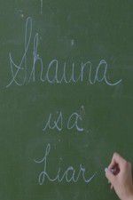 Watch Shauna is a Liar Freemovieswatch