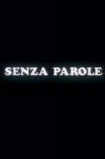 Watch Senza parole Freemovieswatch