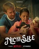 Watch Nic na sile Freemovieswatch