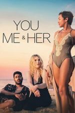 Watch You, Me & Her Freemovieswatch
