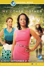 Watch My Other Mother Freemovieswatch